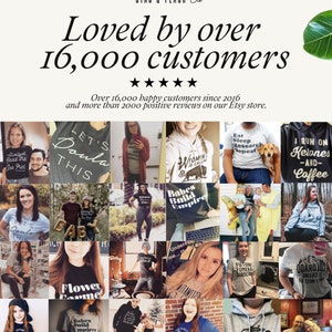 May include: A collage of photos featuring people wearing t-shirts with various designs and slogans. The t-shirts feature a variety of themes, including animals, food, and motivational quotes. The text "Loved by over 16,000 customers" appears at the top of the image.