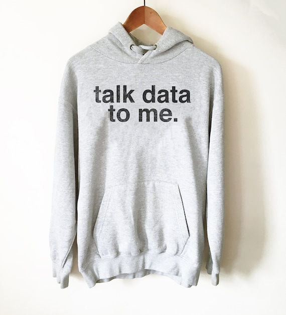 Data Analyst Data Hoodie Talk Big Data To Me Data Scientist Gift Tech Gift Programmer Hoodie Behavior Analyst Computer Science
