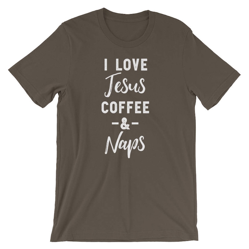 May include: A dark brown t-shirt with the text "I love Jesus Coffee & Naps" printed in white.