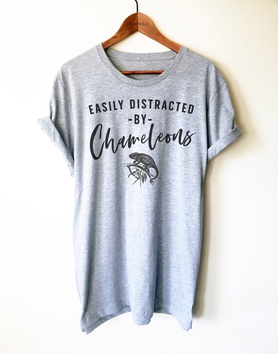 Chameleon Shirt/Tank Top/Hoodie - Lizard Shirt, Reptile Shirt, Pet Chameleon Shirt, Chameleon Lover Tee,  Easily Distracted By Chameleons