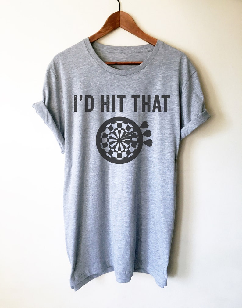 Id Hit That Unisex Shirt Darts Shirt Dart Shirt Darts Etsy