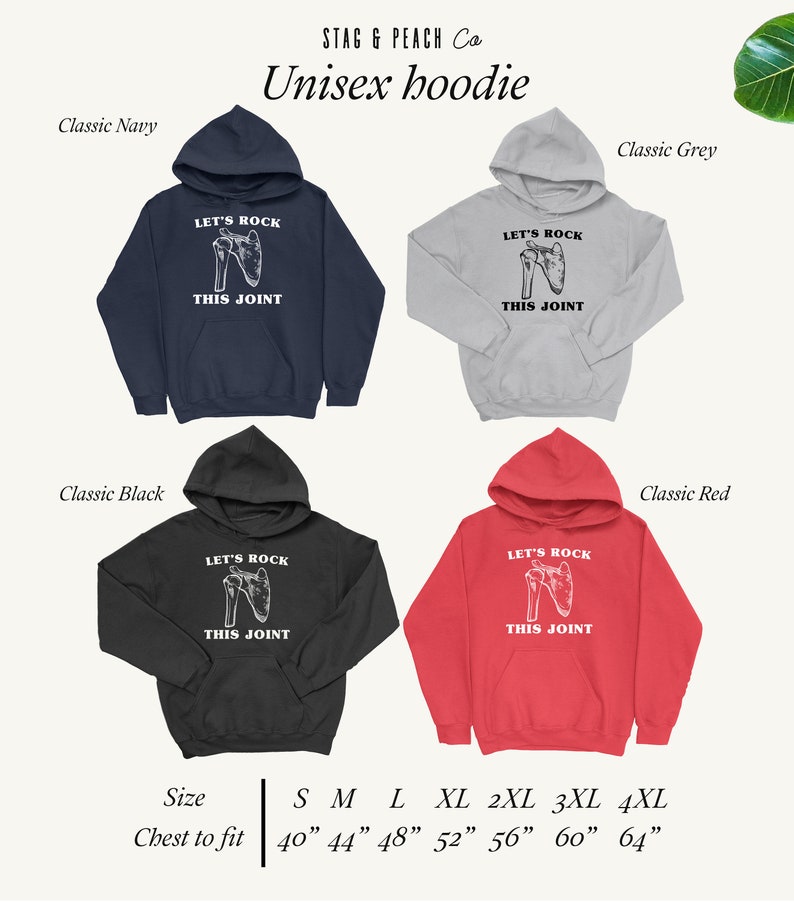 May include: Unisex hoodie with a graphic of a human shoulder joint and the text "Let's Rock This Joint". The hoodie is available in four colors: classic navy, classic black, classic grey, and classic red. The size chart shows chest measurements in inches from 40 to 64 inches.