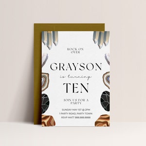 May include: A white invitation with a geometric design featuring crystals and agate. The invitation reads "Grayson is turning Ten. Join us for a party. Sunday May 1st @ 2PM. 1 Party Road, Party Town. RSVP Matt 888.888.8888"