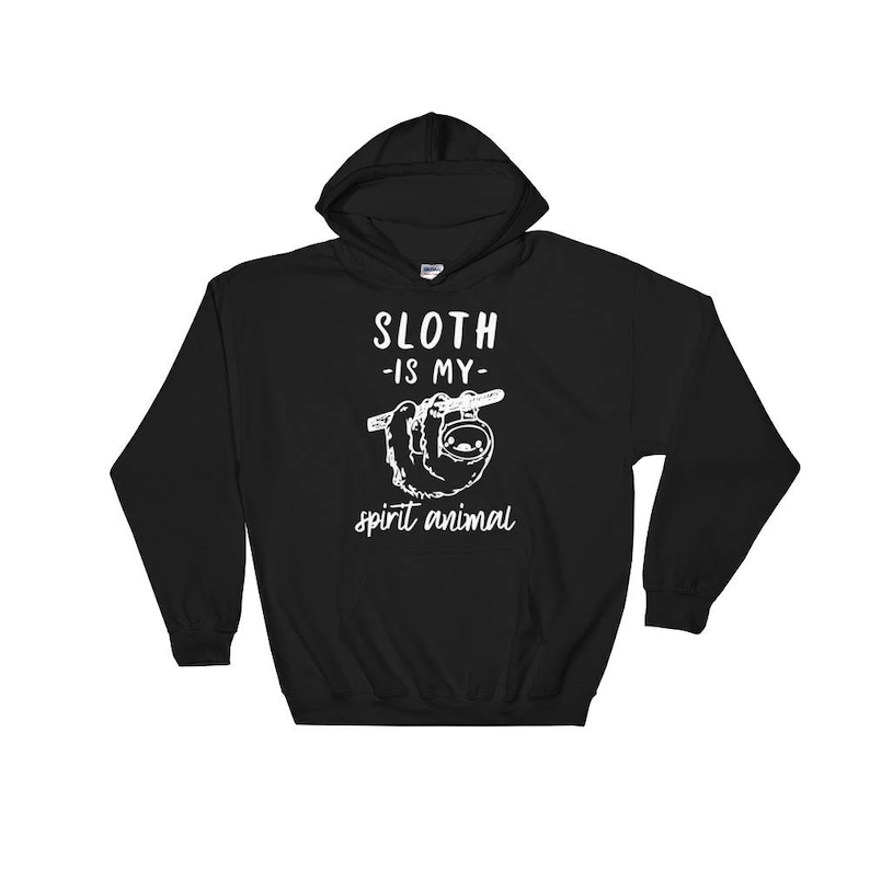 May include: Black hooded sweatshirt with white text that reads "Sloth -is my- spirit animal" and a graphic of a sloth hanging from a branch.