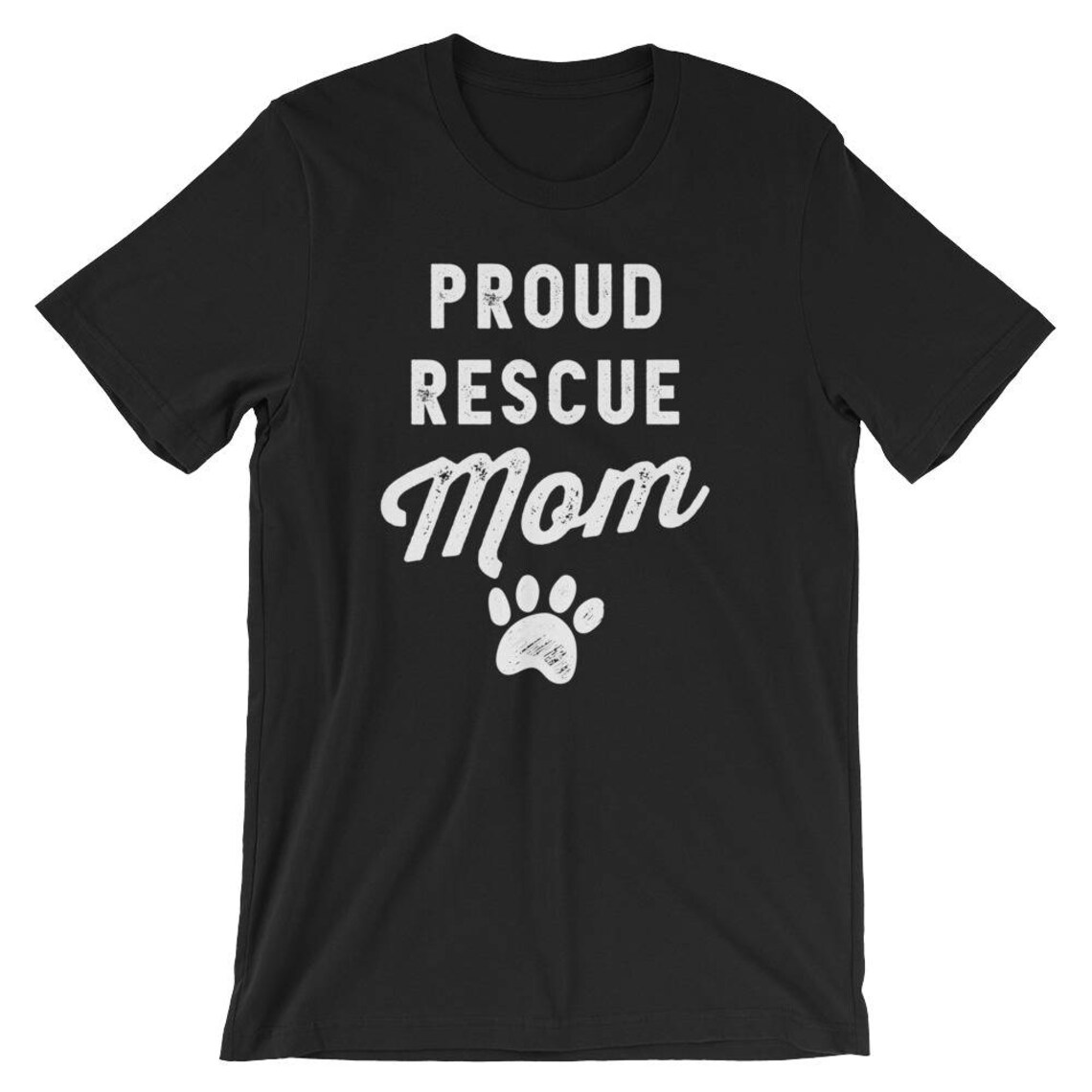 Proud Rescue Mom Unisex Shirt Pet Rescue Tshirt Rescue Dog Etsy
