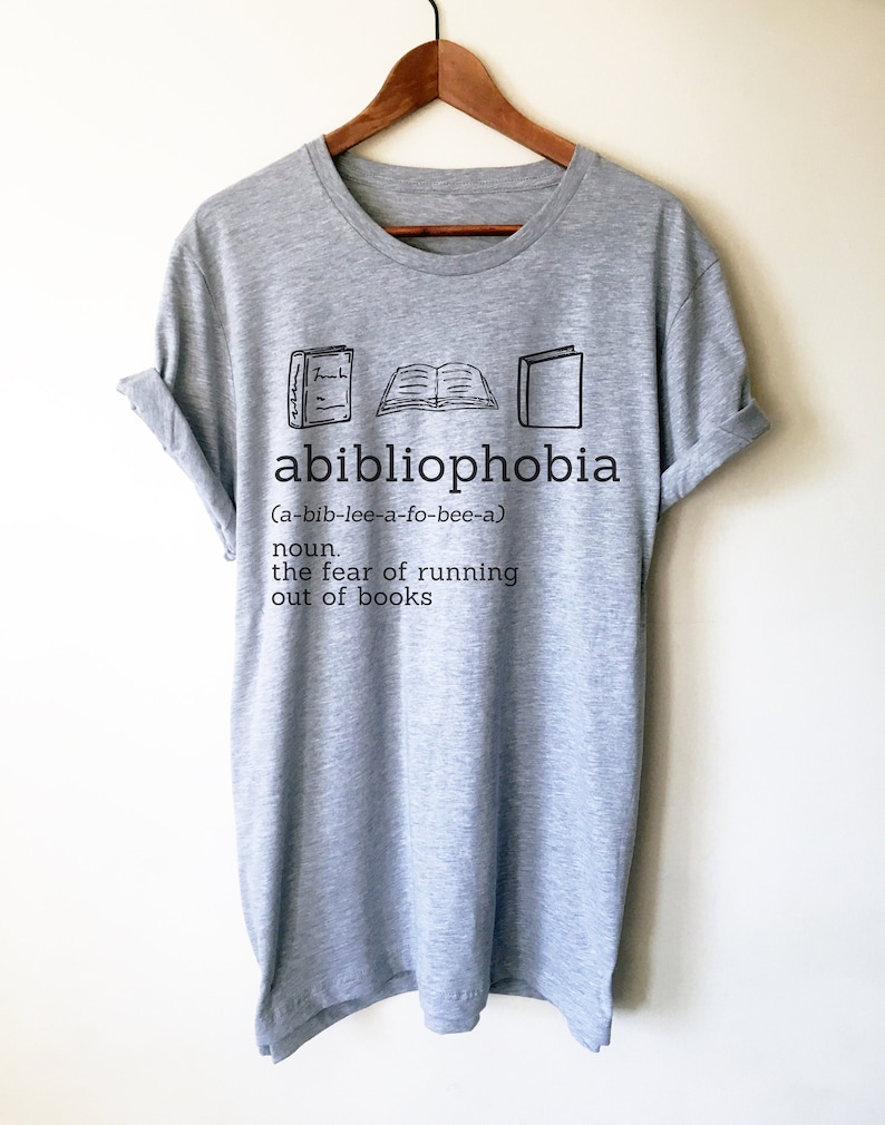 Abibliophobia Unisex T-Shirt book lover t shirts book lover gift reading shirt book lover gifts bookworm gift bibliophile image 1