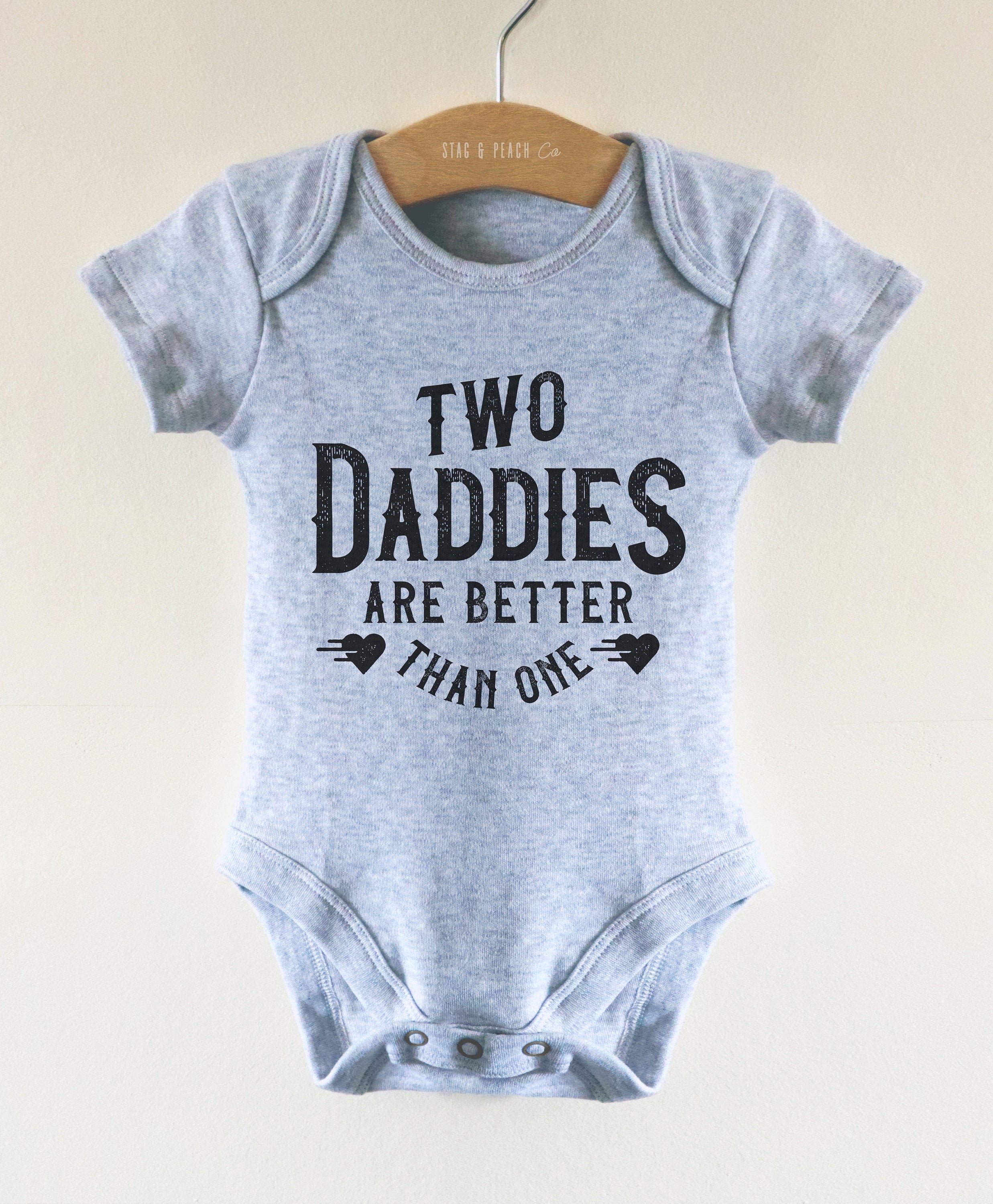 LGBT Baby Clothes Two Daddies Are Better Than One Baby Etsy