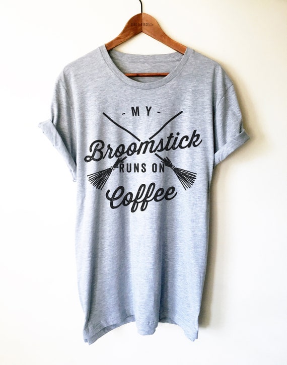Halloween Shirt/Tank/Hoodie - Broomstick Runs On Coffee, Mom Halloween Shirt, Witch Halloween Tee, Cute Halloween Tee, Trick or Treat Shirt
