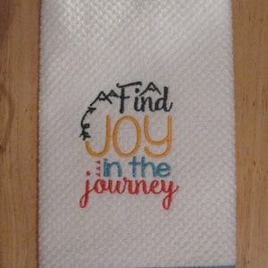 Embroidered Kitchen Towel-Find Joy In The Journey