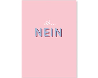 uh... NO | Greeting card | | postcard Saying | De-motivation | Everyday life | Nope | better not to | Forget it