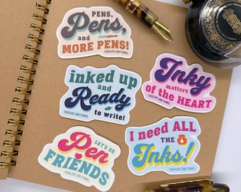 Fountain Pen Phrase Sticker – Matte Vinyl Waterproof Decals