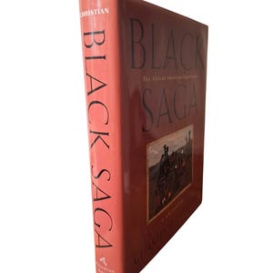 May include: A hardcover book titled "Black Saga: The African American Experience" by Charles M. Christian. The book has a reddish-brown cover with the title in large, dark letters. The spine displays the title vertically. A painting is on the front cover.