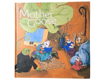 Sylvia Long's Mither Goose Hardback Children's Book/Blank Dedication Page/1st Edition 1999/Classic Fairytale Book