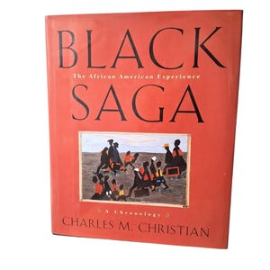 May include: A red hardcover book titled "BLACK SAGA" with the subtitle "The African American Experience." The cover features black text and an illustration of people. The author's name, Charles M. Christian, is at the bottom.