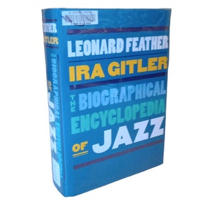The Biographical Encyclopedia Of Jazz/1999 1st Edition 1st Print/With D.J.