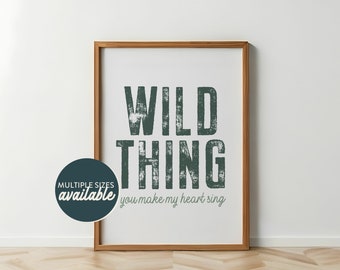 Wild Thing You Make My Heart Sing, Musik Art Print, Lyric Art, moderne Wandkunst, Baby Kinderzimmer Digital Art