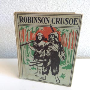 Vintage Robinson Crusoe by Daniel Defoe, Arranged for Young Readers, Henry Altemus Hardcover, 1920s