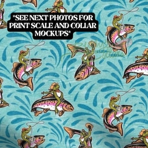 May include: A repeating pattern featuring cartoon frogs riding fish, set against a teal background with blue water splashes. The frogs wear cowboy hats and hold fishing lines. The fish are pink, orange, and brown. The text in the image says "SEE NEXT PHOTOS FOR PRINT SCALE AND COLLAR MOCKUPS".