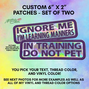 Custom Patch Set of Two 2x6” patches for dogs - you pick the text (see photos for options) ONE or TWO thread and ONE vinyl color only