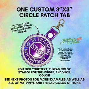 May include: A 7.6 cm by 7.6 cm circular purple holographic vinyl patch tab with a silver metal lobster clasp. The patch features a central stop sign icon and white embroidered text reading DO NOT DISTRACT IN TRAINING.
