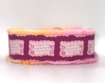 Selective Hearing Dog Collar (read item description) funny sarcastic adjustable washable custom