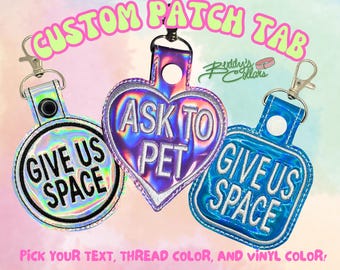 One Custom Vinyl Patch Tab For Dogs (see photos for vinyl colors available) SINGLE SIDED, text only - no symbols