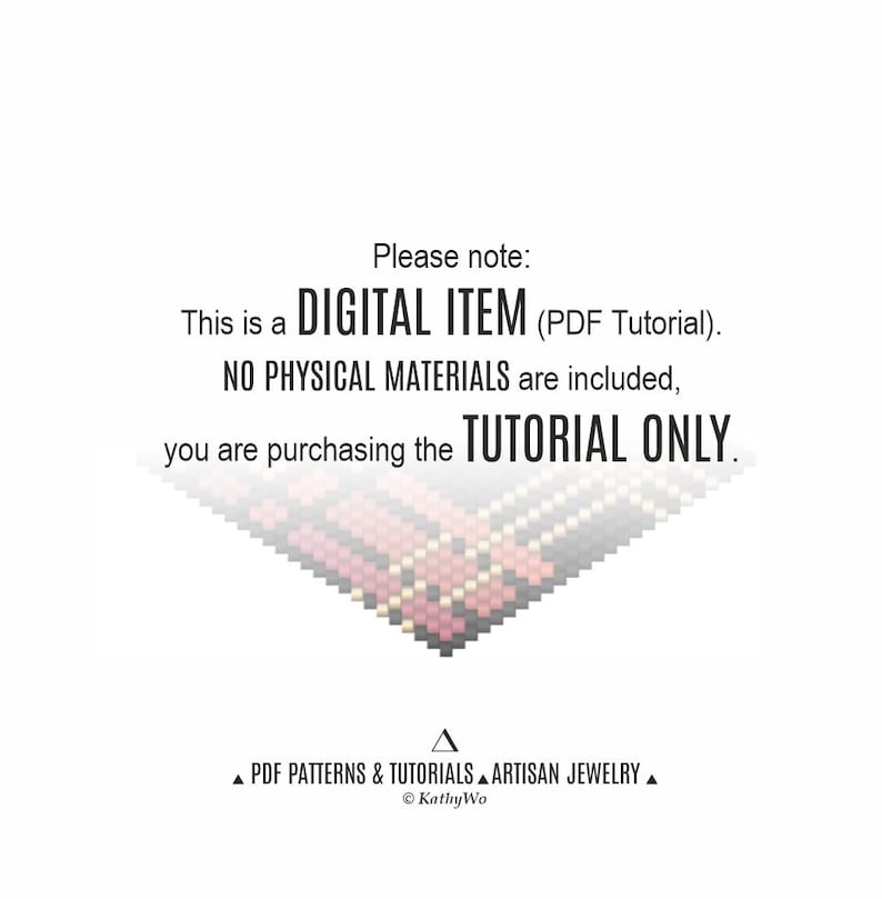 May include: White background with text stating "DIGITAL ITEM (PDF Tutorial)" and "TUTORIAL ONLY." A geometric design in pink, gold, and gray is at the bottom. The text also says "PDF PATTERNS & TUTORIALS ARTISAN JEWELRY."