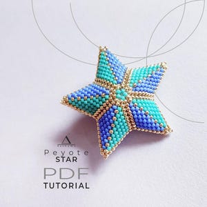 May include: A beaded star in shades of blue and teal with gold accents. The star is made using the peyote stitch technique. The image includes the text "Peyote STAR PDF TUTORIAL".