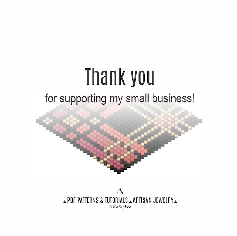 May include: White background with the text "Thank you for supporting my small business!" above a geometric design in red, black, and gold. The bottom of the image includes text about PDF patterns, tutorials, and artisan jewelry.