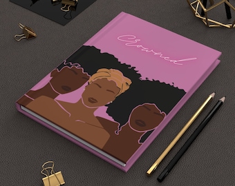 Black Girl Magic Journal | Hardcover Journal | Big Chop Gift | Melanin Notebook |Natural Hair Gift| Crown | Black Queen| Black Girl Diary