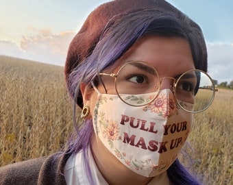 Pull Your Mask Up Cottagecore Adjustable Facemask with Filter