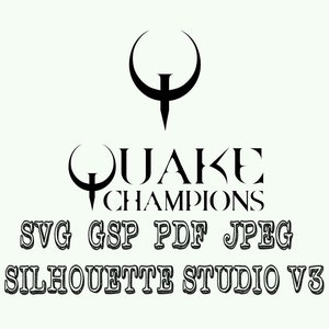 Quake And Quake Champions logo Vinyl Decal Svg Pdf Jpeg Gsp Silhouette Studio For silhouette cameo Cricut and other cutters
