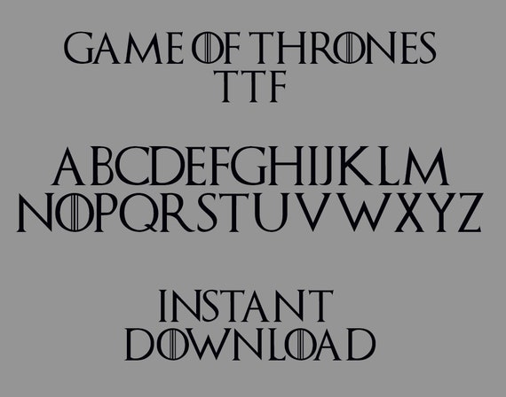 Game Of Thrones Alphabet Ttf Instant Download Etsy
