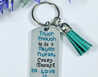 Psychiatric Nurse Keychain: Hand Stamped Gift