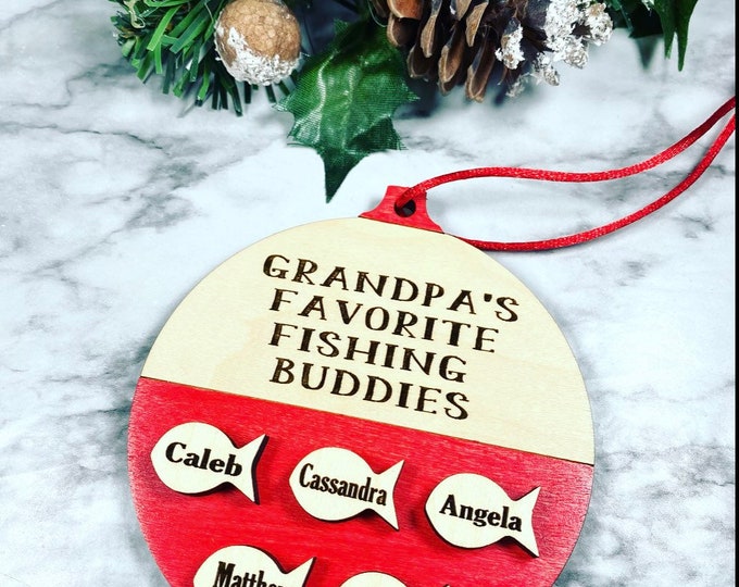Dad/Mom/Grandma/Grandpa etc's fishing buddies with personalized names - Angler Ornament - Kid’s name ornament - Family Ornament
