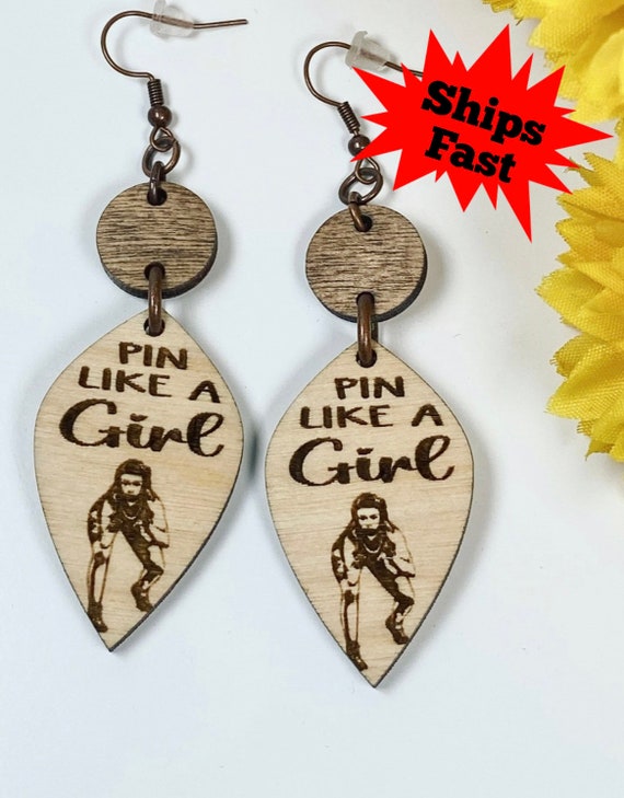 Laser Engraved ‘Pin Like A Girl’ Dangle Earrings - Empower Female Wrestlers!