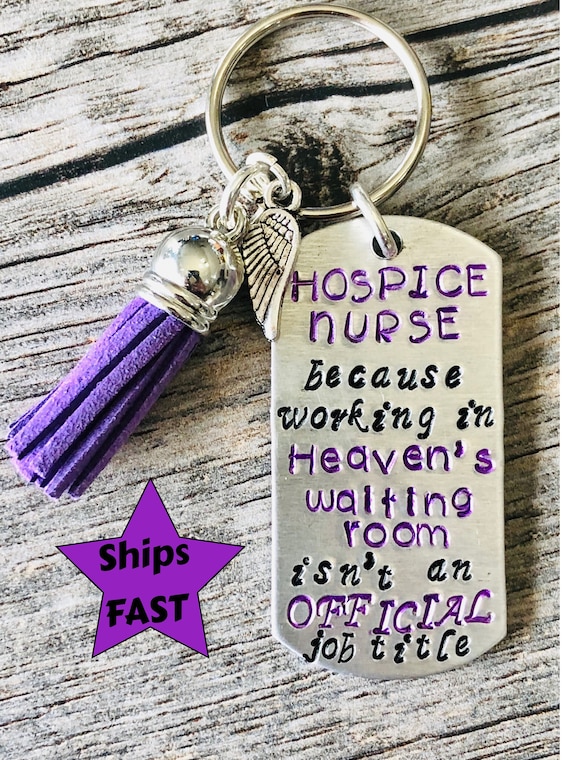 Hospice Nurse Keychain - Working in Heaven's Waiting Room - Nurse Keychain