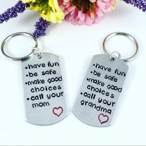 Have fun, be safe, all your mom or any name Keychain from mom/dad/grandma/etc College bound kid gift Teenager gift New Driver Gift No name at top