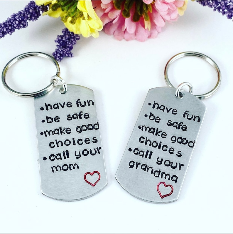 Have fun, be safe, all your mom or any name Keychain from mom/dad/grandma/etc College bound kid gift Teenager gift New Driver Gift No name at top