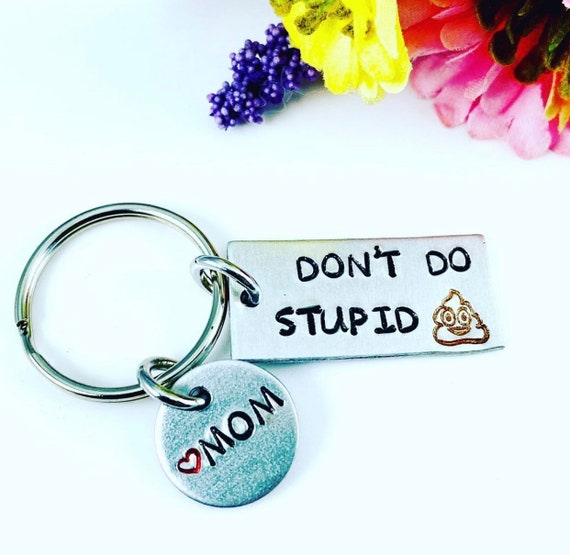 Funny keychain - Don’t do stupid (poop emoji) - Don't do stupid shit - teenager - graduation - college bound - funny keychain