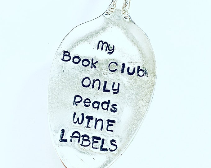 My book club only reads wine labels Vintage spoon bookmark - Unique Bookmark - upcycled Silverware