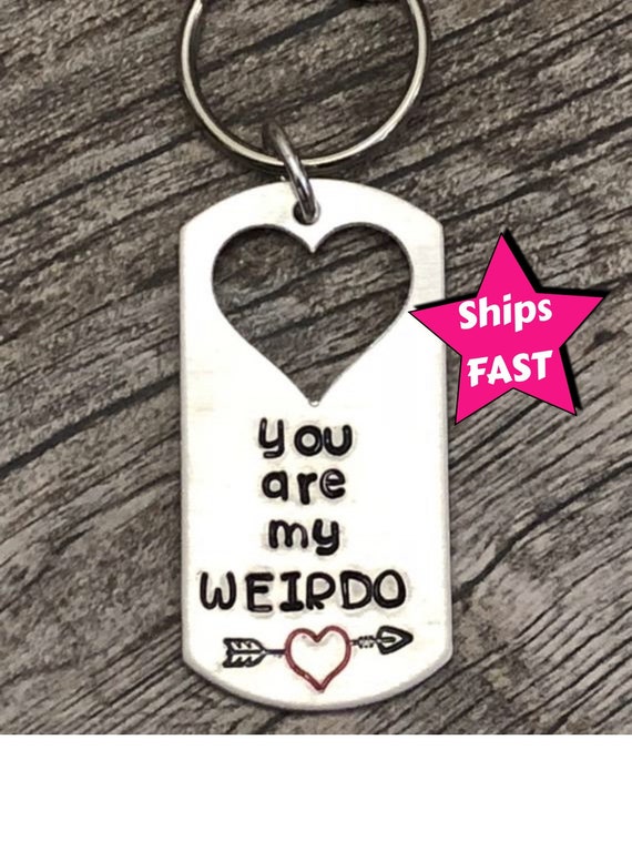 You are my WEIRDO Keychain - Valentines gift - Funny Anniversary Keychain