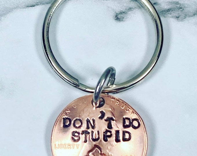 Graduation Keychain -New Driver- Don’t do stupid (poop emoji) - Graduation gift -