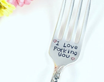 I Love Forking You! - Funny Anniversary/Valentines/Every Day hand stamped vintage fork
