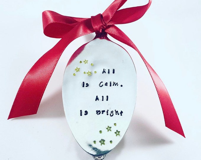 Silent Night Ornament - All is Calm.  All is bright - Spoon Christmas Ornament- Vintage Spoon ornament