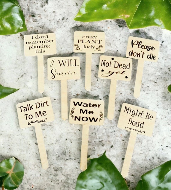 Garden/Plant Markers - Plant Stakes - Funny Plant Stakes - Can be personalized with any quote!!! Fast Shipping!!!!