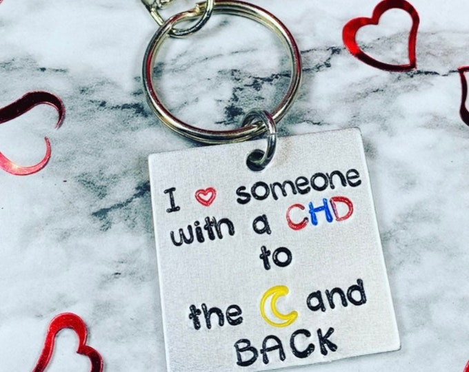 CHD Awareness Keychain - I love someone with a CHD to the moon and back