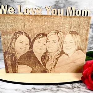 Mother’s Day Photo and Stand - Laser engraved photo for mom - Engraved Photo