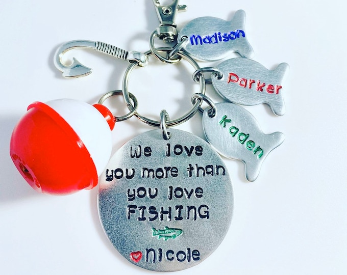 We love you more than you love fishing - Kid’s name Keychain