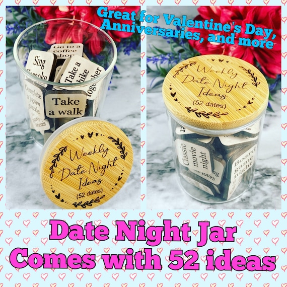 Date Night Jar - 52 dates - Date Night Ideas - Valentines - Anniversary - Dates - Couples Gift - Wedding Gift